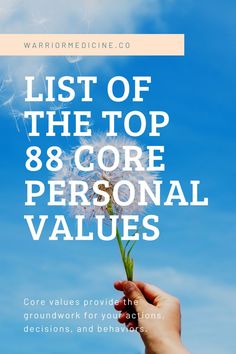 List of 88 Core Personal Values Personal Values List, Values Examples, Personal Core Values, Big Five Personality Traits, Meaning In Life, Values List, Life Values, Writing Lists, Personal Values