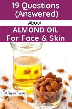 19 Questions about Almond Oil for Face and Skin (Answered) | Alluring Soul Almond Oil For Skin, Best Oil For Skin, Almond Oil Benefits, Almond Benefits, Oil For Skin, Anti Aging Oils, Oil Benefits, Best Oils, Best Anti Aging