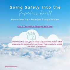 a cloud with the words going safely into the paperless world keys to selecting a paperless storage solution