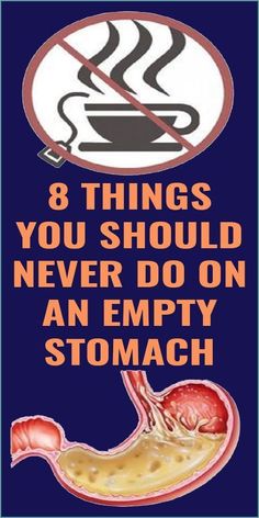 a poster with the words 8 things you should never do on an empty stomach