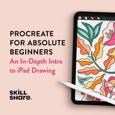 an ipad with the text, procreate for absolute beginners an in - depth into