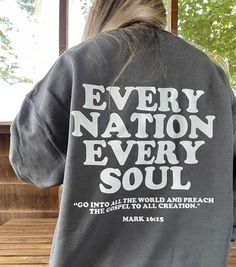 Every Nation Every Soul Unisex Crewneck — Child of God Co. Shirt Outfit Ideas, Store Inspiration, Christian Accessories, Jesus Clothes, Christian Shirts Designs, Church Shirt, Christian T Shirts, Child Of God, Christian Sweatshirt