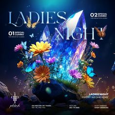 the ladies's night poster is shown with flowers and butterflies in front of it