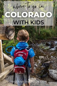 a young boy walking across a bridge with the words where to go in colorado with kids