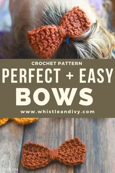 a crochet bow with the words perfect and easy bows on it in white text