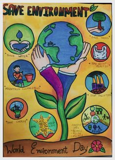 a poster with the words save environment and images of people holding up a green plant