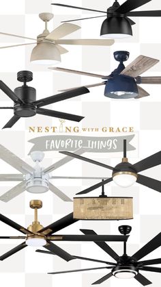 several ceiling fans with the words nesting with grace favorite things written on one side