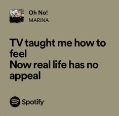 an ad with the caption'tv taught me how to feel now real life has no appeal '