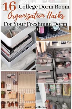 collage of dorm room organization hacks for your freshman dorm