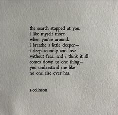 a piece of paper with a poem written on it that says, the search stopped at you