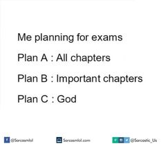 the text reads me planning for exam plan a all characters plan b important chapters plan c god