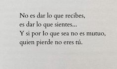 the words are written in black and white on a piece of paper that says, no desar lo que receies, es dar lo que serrese