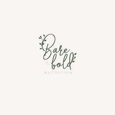 the words bare bold and nutrition written in cursive font on a white background