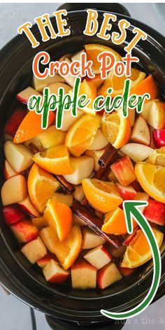 the best crock pot apple cider recipe is made with apples and oranges