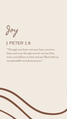 an abstract background with the words, joy and peter 1 8 in brown on it