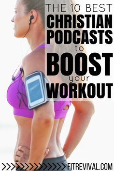 The 10 Best Christian Podcasts to Boost Your Workout - Fit Revival Running Podcasts, Inspirational Podcasts For Women, Best Christian Podcasts For Women, Good Christian Podcasts, Best Christian Podcasts, Spiritual Podcasts For Women, Christian Fitness Motivation, Christian Health