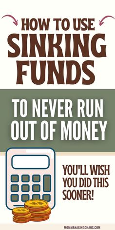 a poster with the words how to use sinking funds to always have money