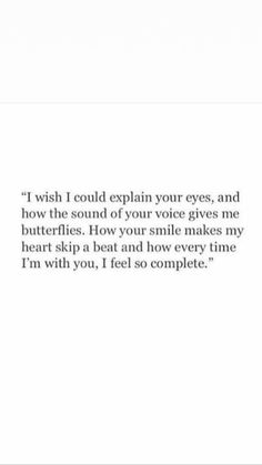 an image with the words i wish i could explain your eyes, and how the sound of your voice gives me