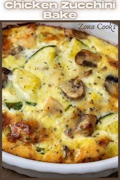 Chicken Zucchini Bake in a casserole dish. Chicken Zucchini Recipes, Chicken Zucchini Bake, Zucchini And Mushrooms, Chicken Zucchini Casserole, Zucchini Bake, Zucchini Casserole Recipes, Zucchini Side Dishes, Basil Salt, Easy Zucchini Recipes