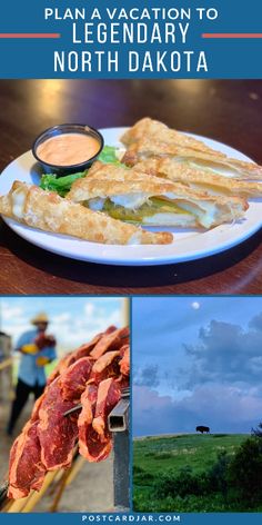 a plate with food on it and the words plan a vacation to legendary north dakota