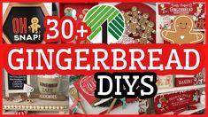 gingerbread diys with the words 30 + gingerbread diys