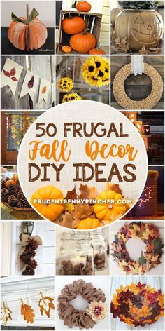 a collage of different fall decorations and wreaths with the words 50 frugal fall decor diy ideas