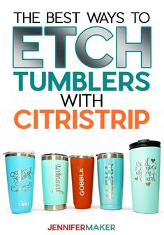 the best ways to etch tumblers with citristrip