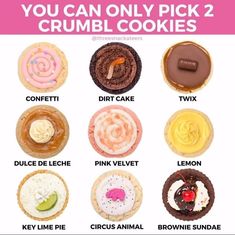 there are many different types of cookies on this page, and the words you can only pick 2 crumbl cookies