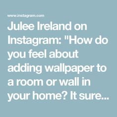 Julee Ireland on Instagram: "How do you feel about adding wallpaper to a room or wall in your home? It sure can add so much character & beauty to the space! 😍 

Via @lifestylem_interiordesign" Julee Ireland, Do You Feel, The Space, How Are You Feeling, Interior Design, Feelings, Wall, Beauty