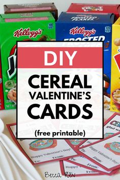 cereal valentine's cards with free printables to make them look like they are ready