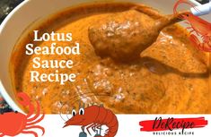 a bowl of seafood sauce with a spoon in it and the words lotus seafood sauce recipe