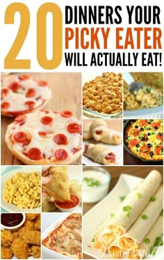 the top 20 dinners your picky eater will actually eat, including pizzas and other appetizers