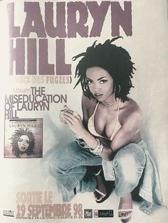 the poster for laurryn hill's album about the miseducation of laurryn