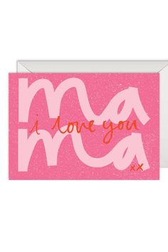 a pink card with the words i love you