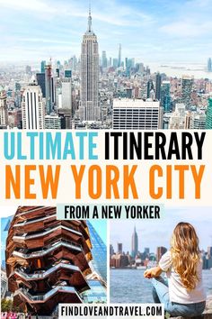 the ultimate guide to new york city from a new yorker, with images of buildings and skyscrapers