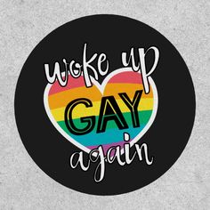 Self-ironic LGBTQ Pride rainbow flag fun Patch - tap, personalize, buy right now! #Patch #woke #up #gay #again #fun Middle School Life, Gay Gifts, Lgbt T Shirts, Rainbow Flag Pride, 3 Sisters, Lgbtq Flags, Cool Patches, Rainbow Wallpaper, Pride Merch