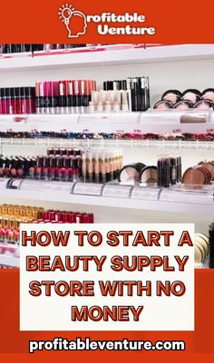 Do you want to start a beauty supply store? If YES, here is a  20-step guide on how to start a beauty supply shop business with no money and no experience. Luxury Beauty Supply Store, Beauty Supply Store Aesthetic, Hair Supply Store, Business With No Money, Hair Stores, Beauty Supply Store, Hair Supplies, Shop Layout