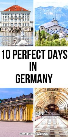 the top 10 perfect days in germany with text overlays that reads,'10 perfect days in germany '