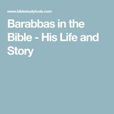 the bible is written in white on a blue background, and it says barbabs in