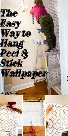 the easy way to hang peel and stick wallpaper is with this stepladder