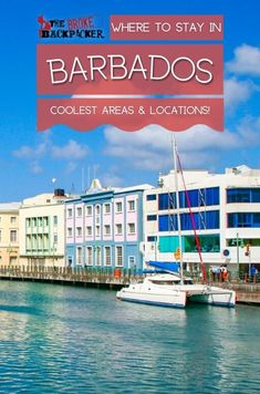 Where to Stay in Barbados (COOLEST Areas!) - The Broke Backpacker Neighborhood Guide Barbados Resorts, Airbnb Tips, Latin America Travel, South America Destinations, Bucket List Vacations, Neighborhood Guide, Enjoy Your Vacation