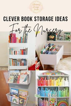 clever book storage ideas for the nursery or kids's room with lots of books and toys