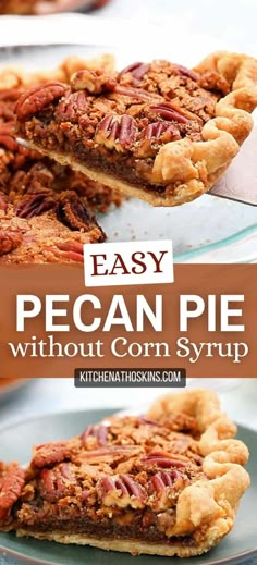 pecan pie without corn syrup on a plate with text overlay that reads easy pecan pie without corn syrup