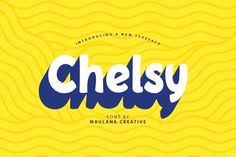 the word chelsy is written in blue and yellow with wavy lines on it