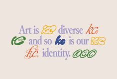 the words art is diverse and so be our identity