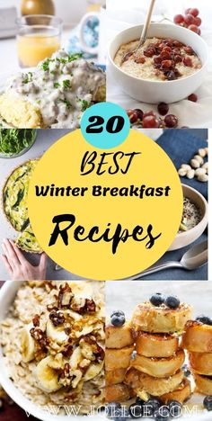 the top 20 best winter breakfast recipes in this postcard collage is full of delicious and nutritious dishes