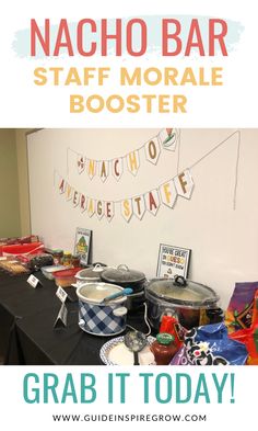 a table with some food on it and the words nacho bar staffe booster