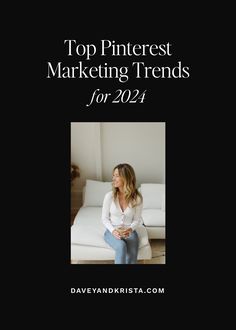 a woman sitting on top of a couch with the words top pinterest marketing trends for