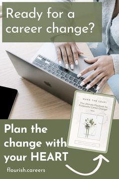 a woman typing on her laptop with the text ready for a career change? plan the change with your heart