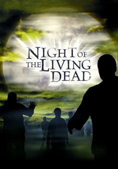 the poster for night of the living dead, with silhouettes of people in front of a full moon